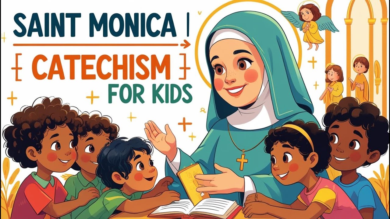 Saint Monica | Catechism for Kids