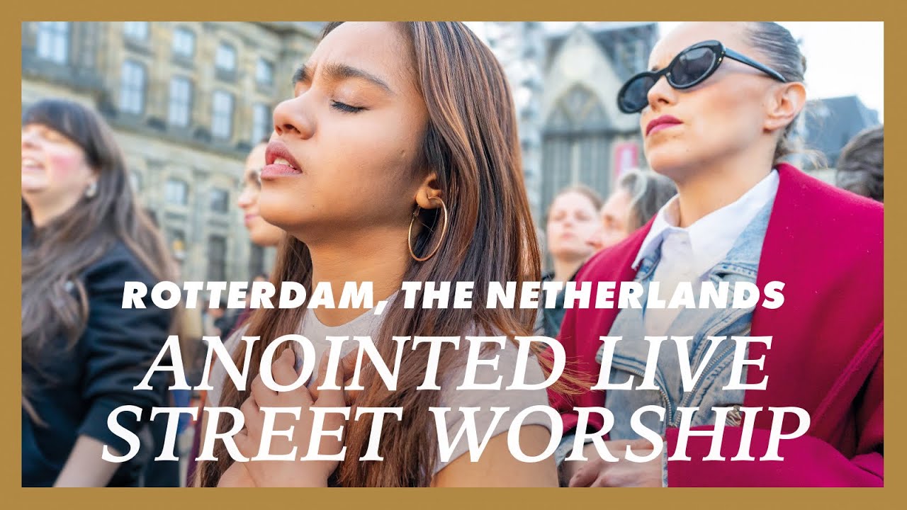 ANOINTED street worship LIVE from the streets of Rotterdam, NL - Presence Worship on the Streets