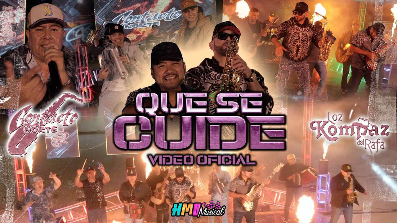 Que Se Cuide (Video Oficial) - Contacto Norte & Loz Kompaz del Rafa