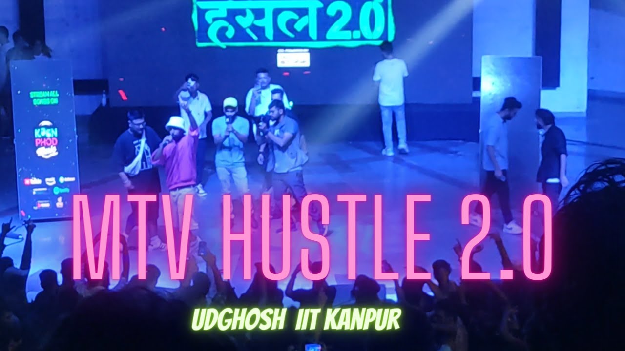 MTV HUSTLE 2.O || UDGHOSH DAY 1 🏅|| IIT KANPUR || IITians' Adda