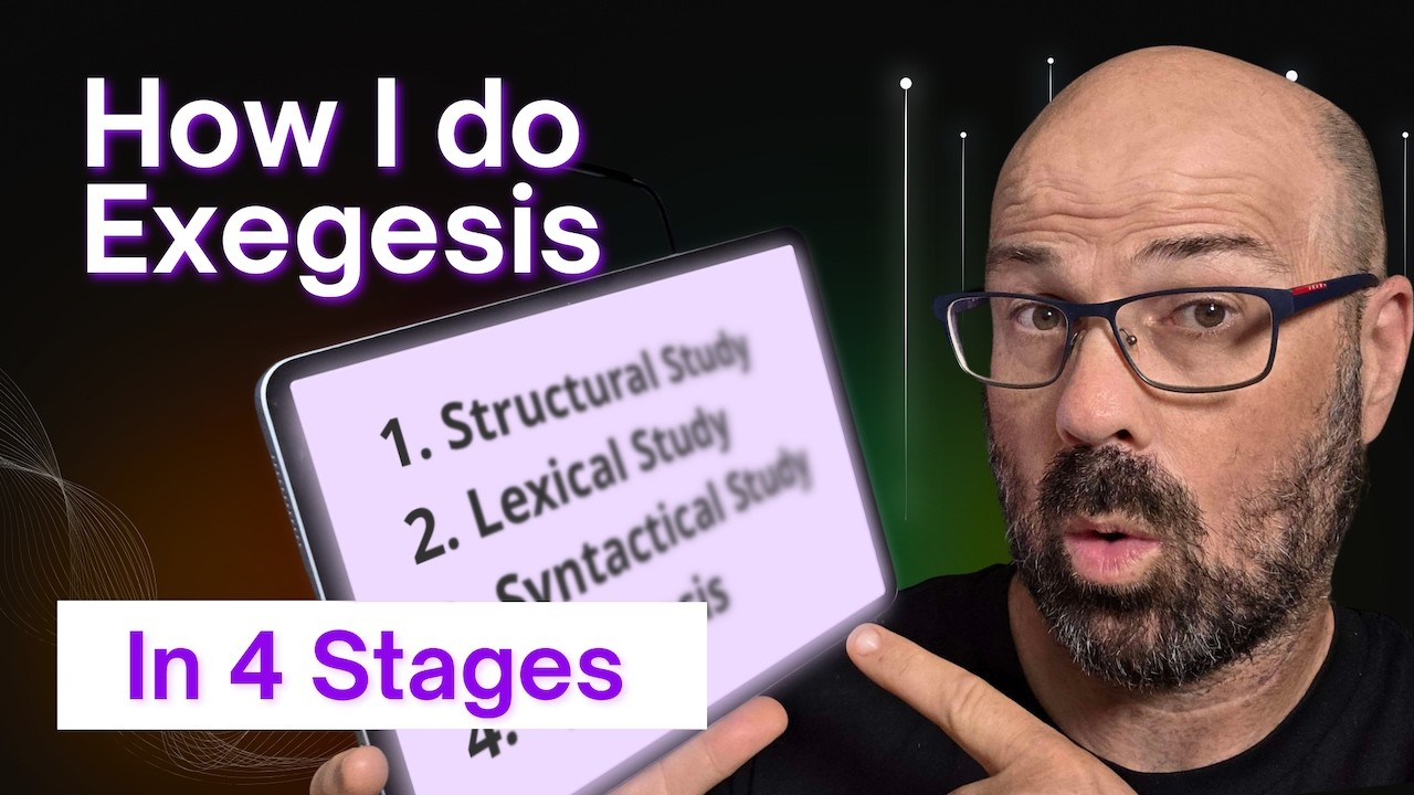 How I do exegesis in 4 stages
