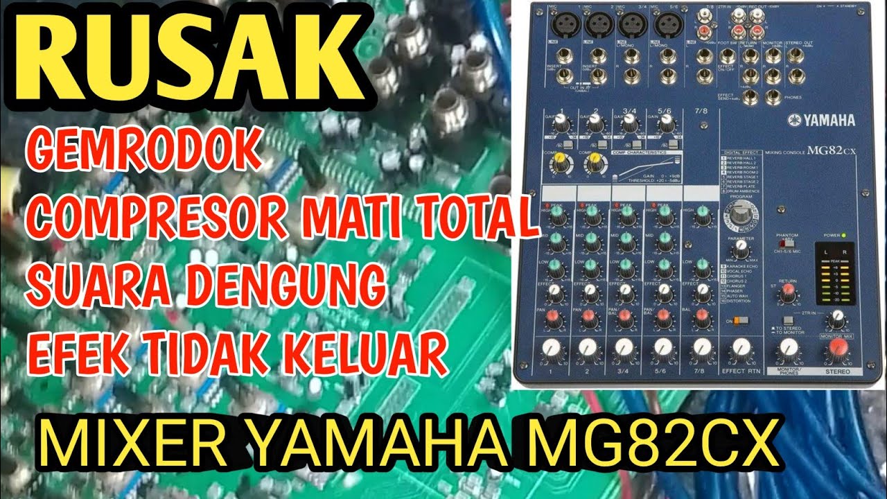 Memperbaiki mixer Yamaha MG82CX mati total