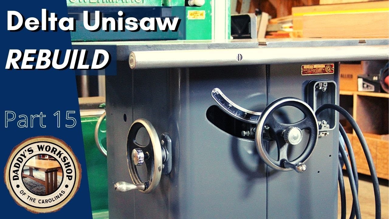 Complete Delta Unisaw Rebuild - Part 15 - Fence Installation and Blade Alignment