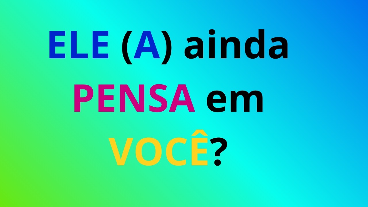 ELE (A) ainda PENSA em VOCÊ? #amor #sentimientos #leituradeamor #leituradetarot #baralhocigano