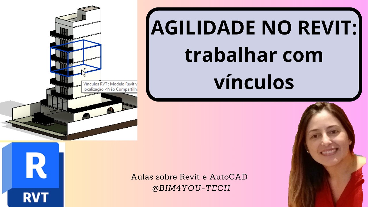 Como Usar Vínculos no Revit  Integre Projetos com Facilidade