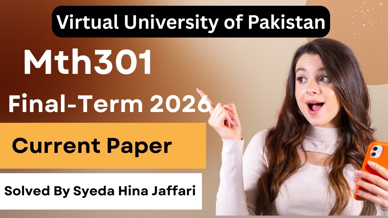 MTH301 Finalterm Current Paper 2026 | Complete Guide for Virtual University Students