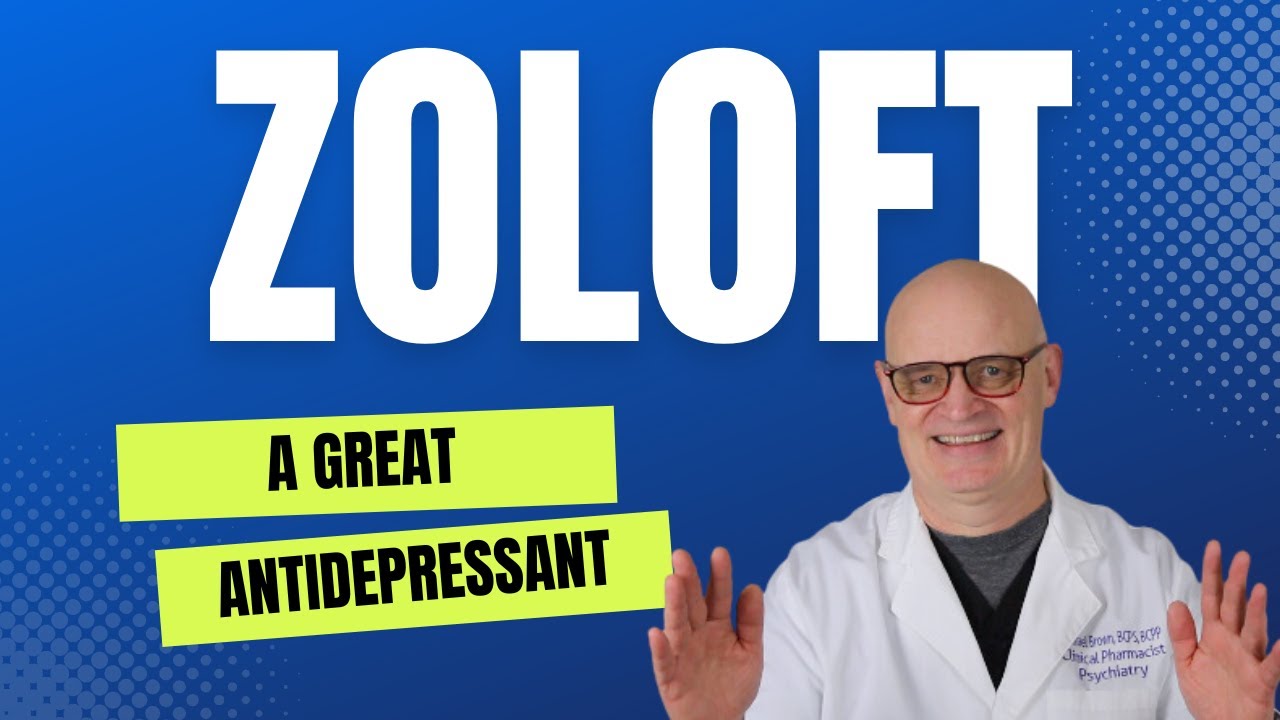 Why I Like Zoloft:  The Most Popular Antidepressant