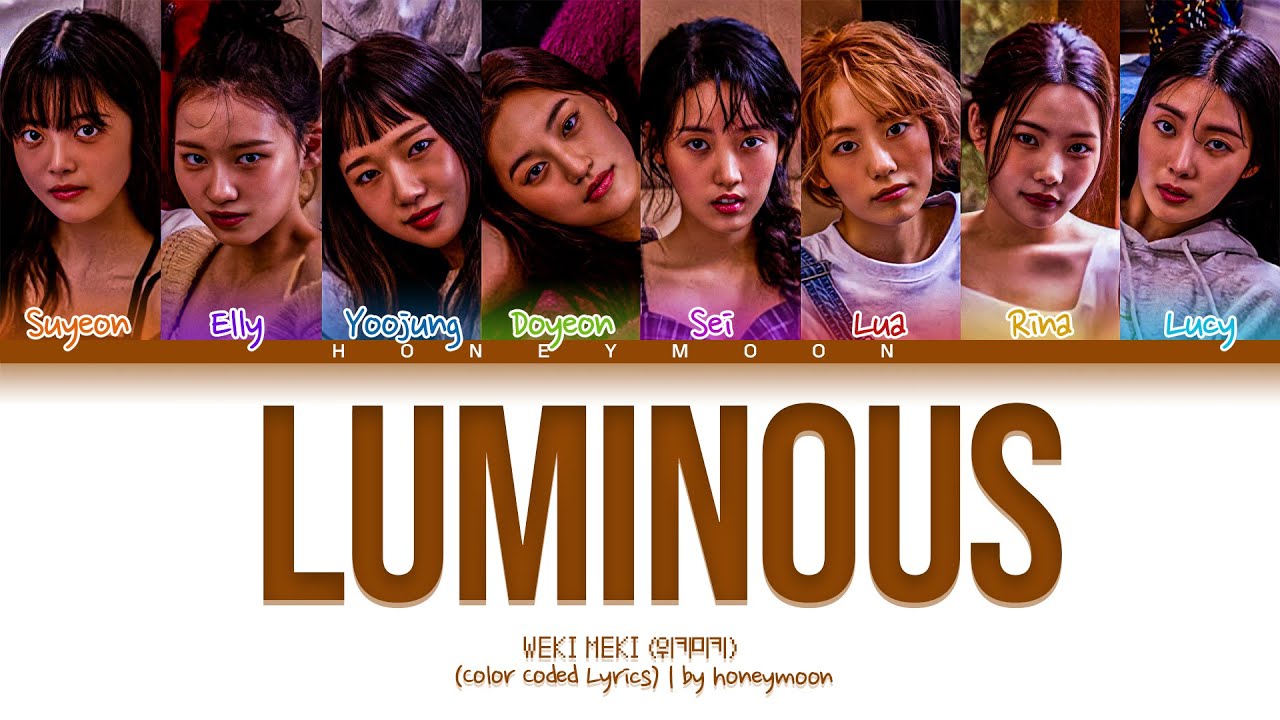 Weki Meki 'Luminous' Lyrics (위키미키 Luminous 가사) (Color Coded Lyrics)