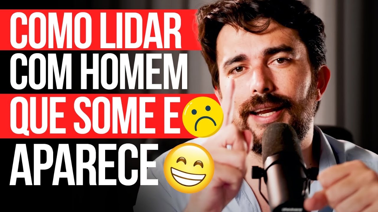COMO LIDAR COM HOMEM QUE SOME E APARECE
