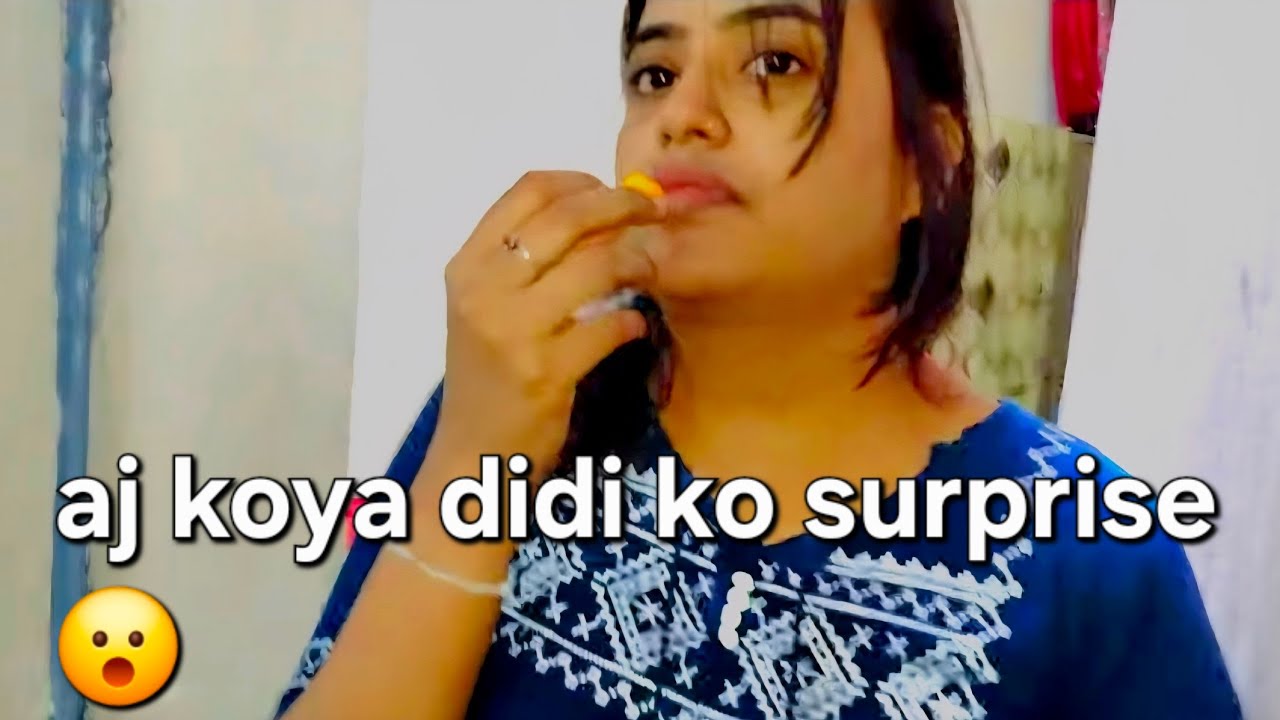 AJ mene kiya didi ko surprise #vlog #funny #surprise