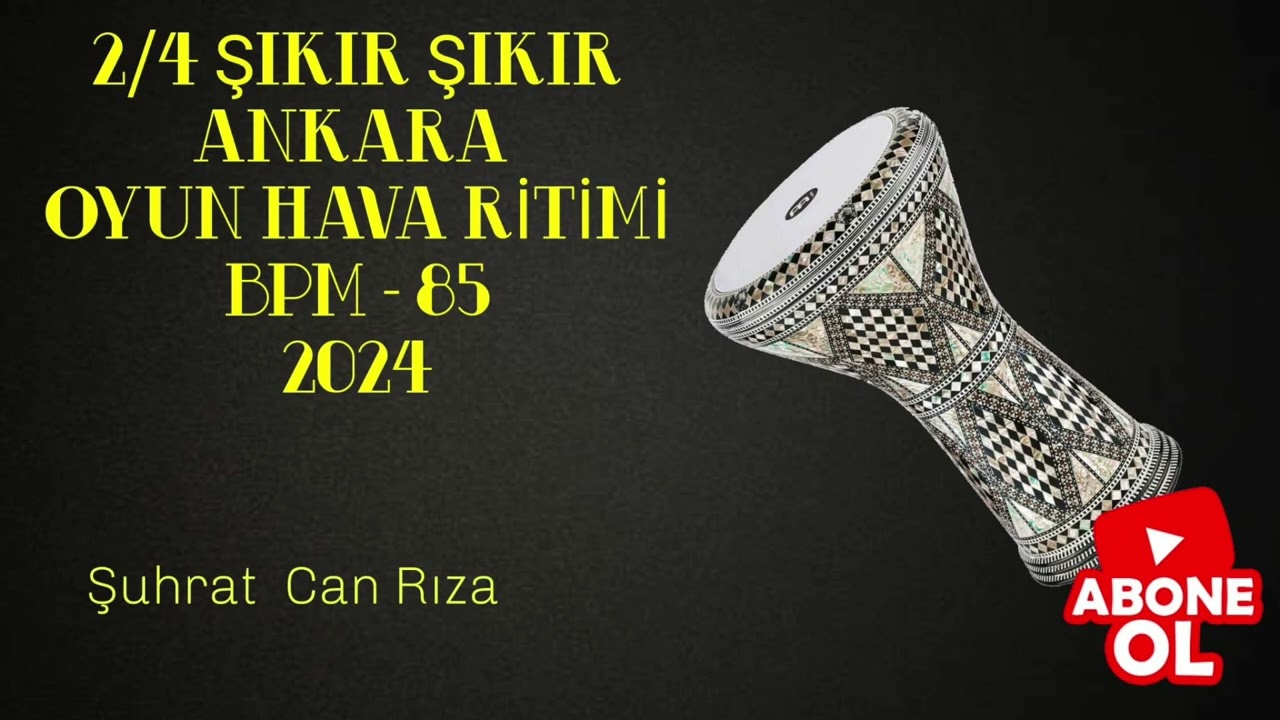 2\4 Ankara Oyun Hava Ritimi  [ Şıkır Şıkır ] BPM -85