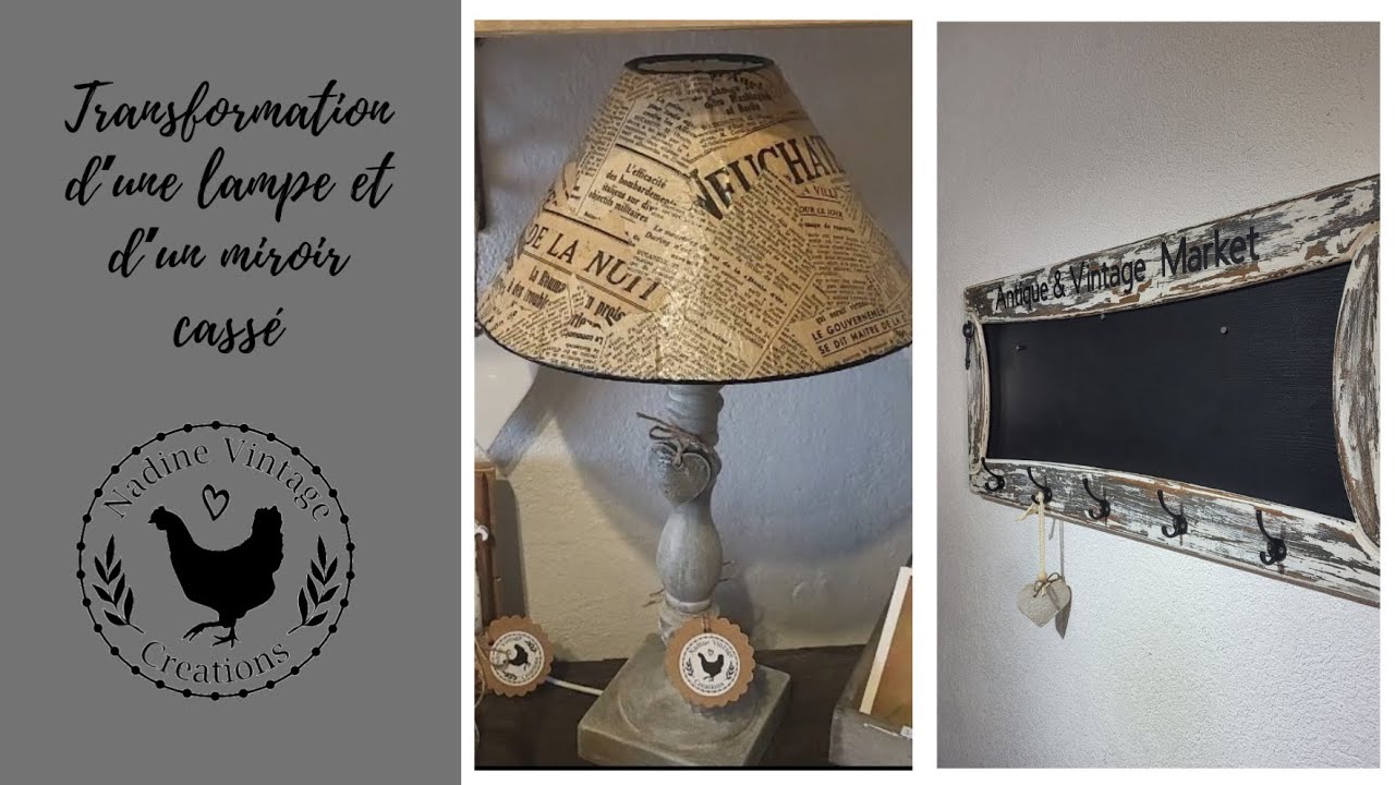 Upcycling de 2 objets et relookés style vintage  ( lampe et miroir cassé)