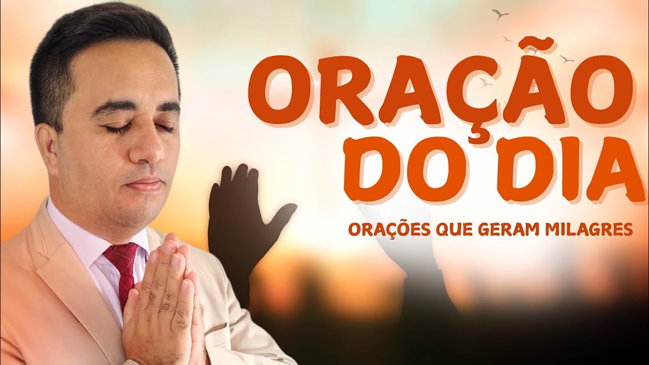 ORAÇÃO DO DIA 11 DE MARÇO | Hoje é o dia do seu MILAGRE 🙏