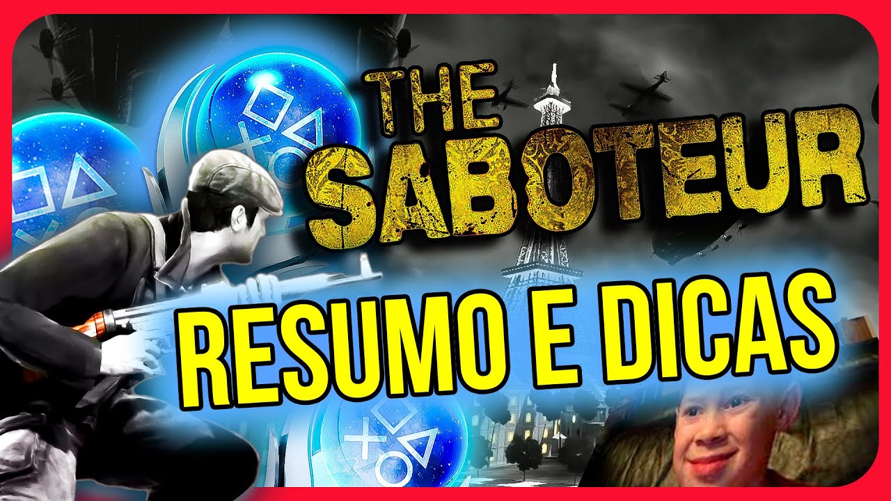 THE SABOTEUR RESUMO DA PLATINA E DICAS!