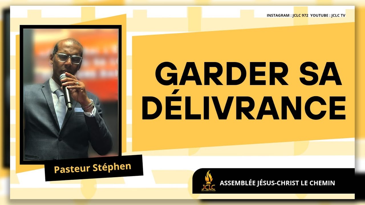 GARDER SA DÉLIVRANCE - PST STEPHEN