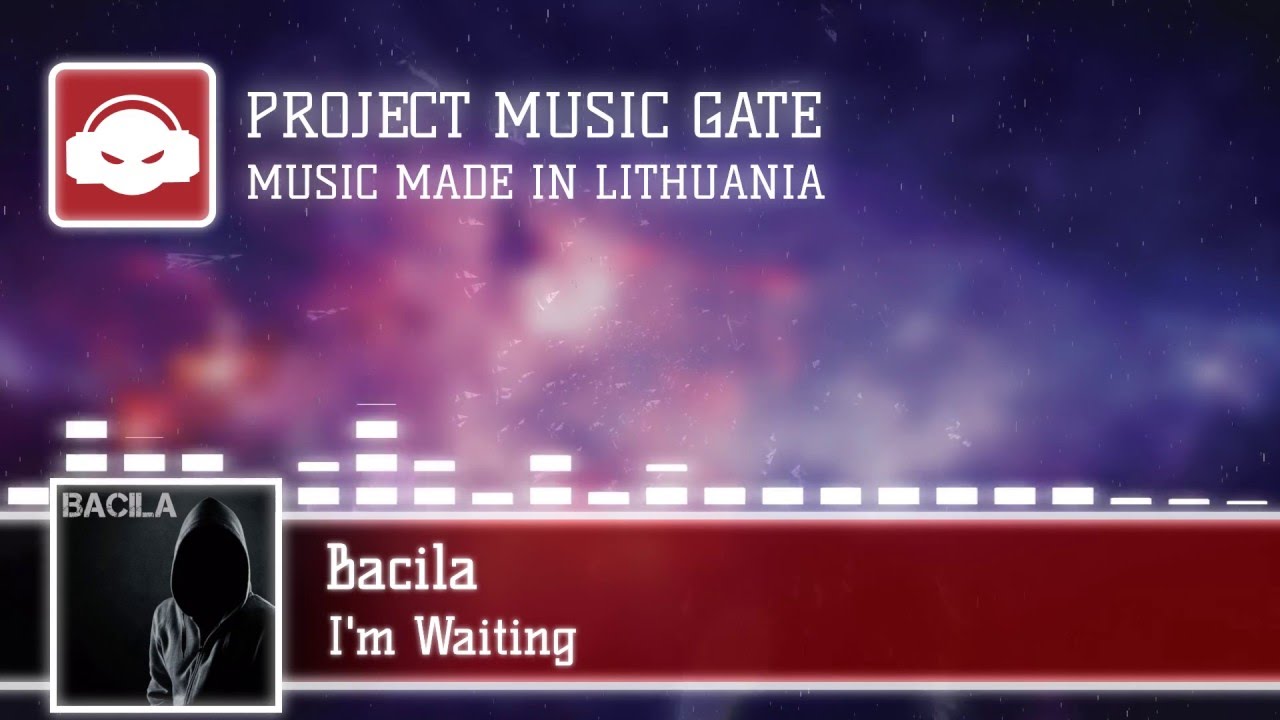 Bacila - I'm Waiting