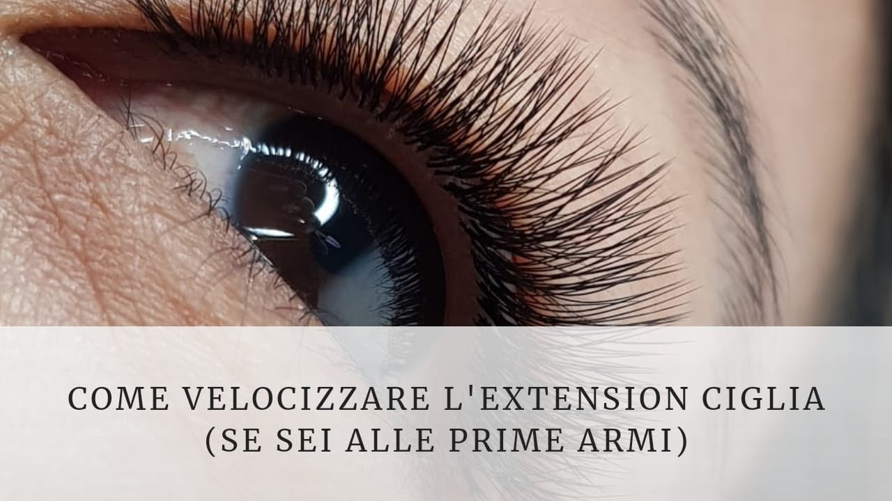COME VELOCIZZARE L'EXTENSION CIGLIA (se sei alle prime armi)