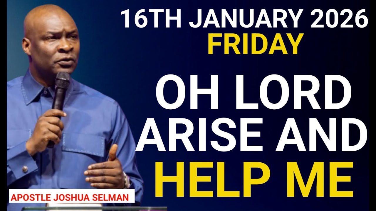 [Friday, 16th January 2026] When God Arises, Help Comes || Apostle Joshua Selman
