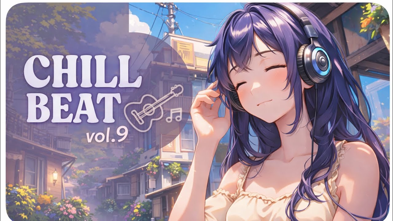 Chill Beat Vol.9 🌙 Late Night LoFi for Relaxing & Studying