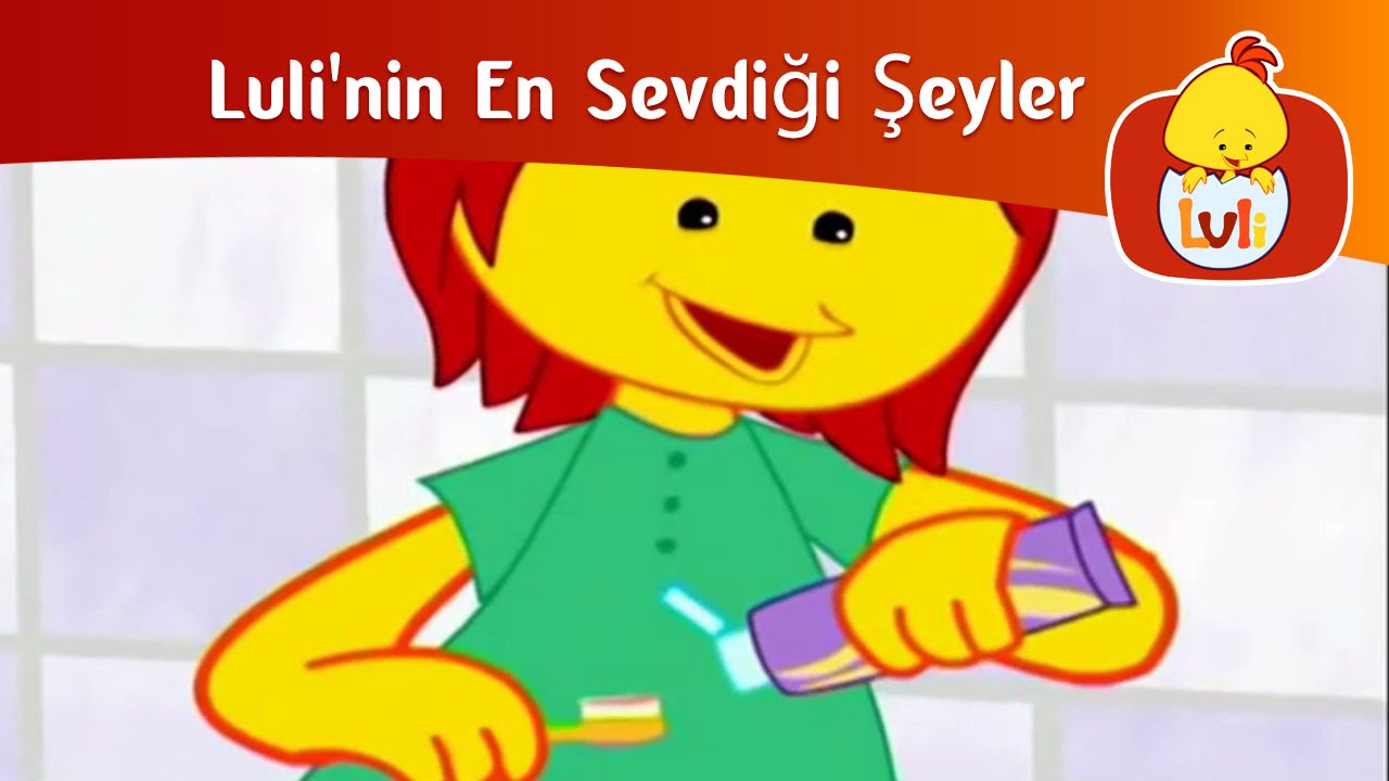 Luli'nin En Sevdiği Şeyler - Diş Fırçalamak, Luli TV