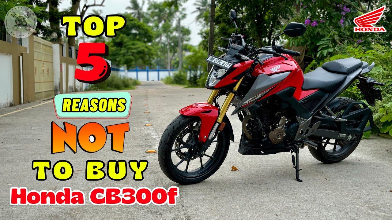 Yeh Acceptable Nhi Hai 😡 | Top 5 Reasons Not to Buy Honda CB300f 😰 | Honest Opinion 💯