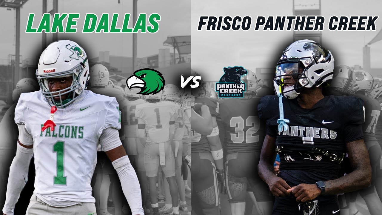 Lake Dallas vs #6 Frisco Panther Creek 4A DI DISTRICT MATCH-UP WILL THE PANTHERS ROLL? #txhsfb
