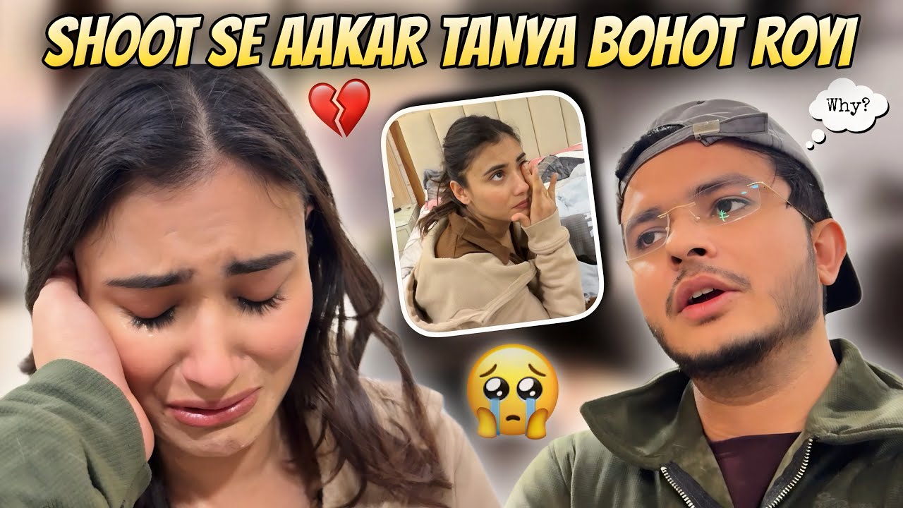 Shoot se aakar Tanya bohot royi🥹😭