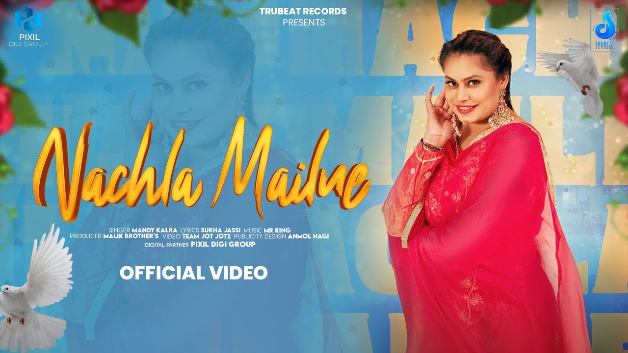 Nachla Mailne (Official Video) || Mandy Kalra || New Punjabi Song 2025 || Latest Punjabi Song 2025