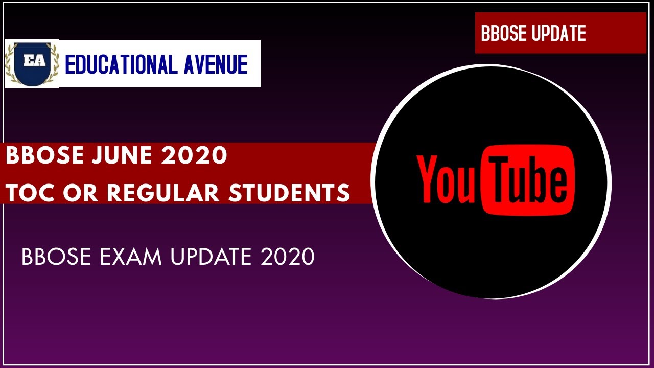 BBOSE EXAM UPDATE || EXAM FORM DATE ANNOUNCED || JUNE 2020