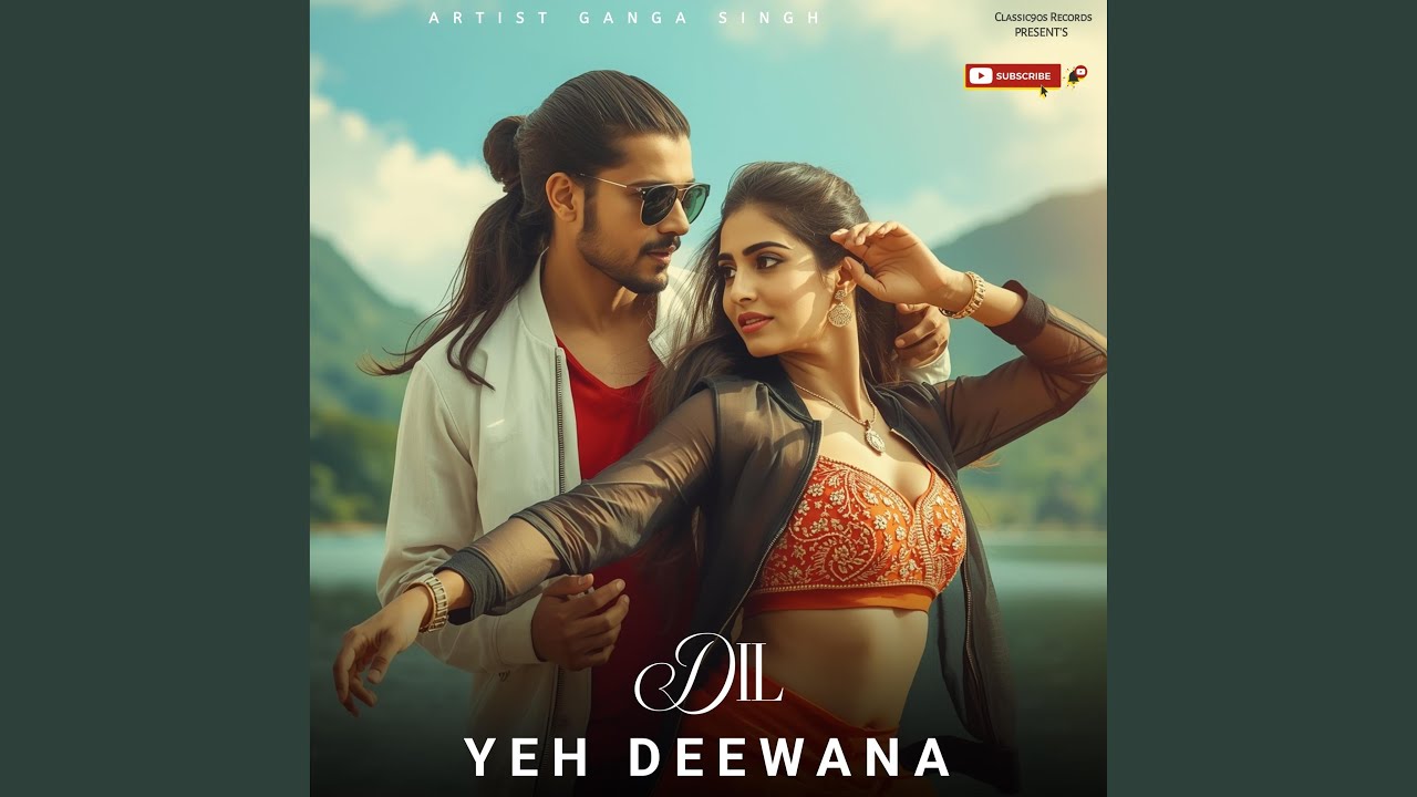 Dil Yeh Deewana