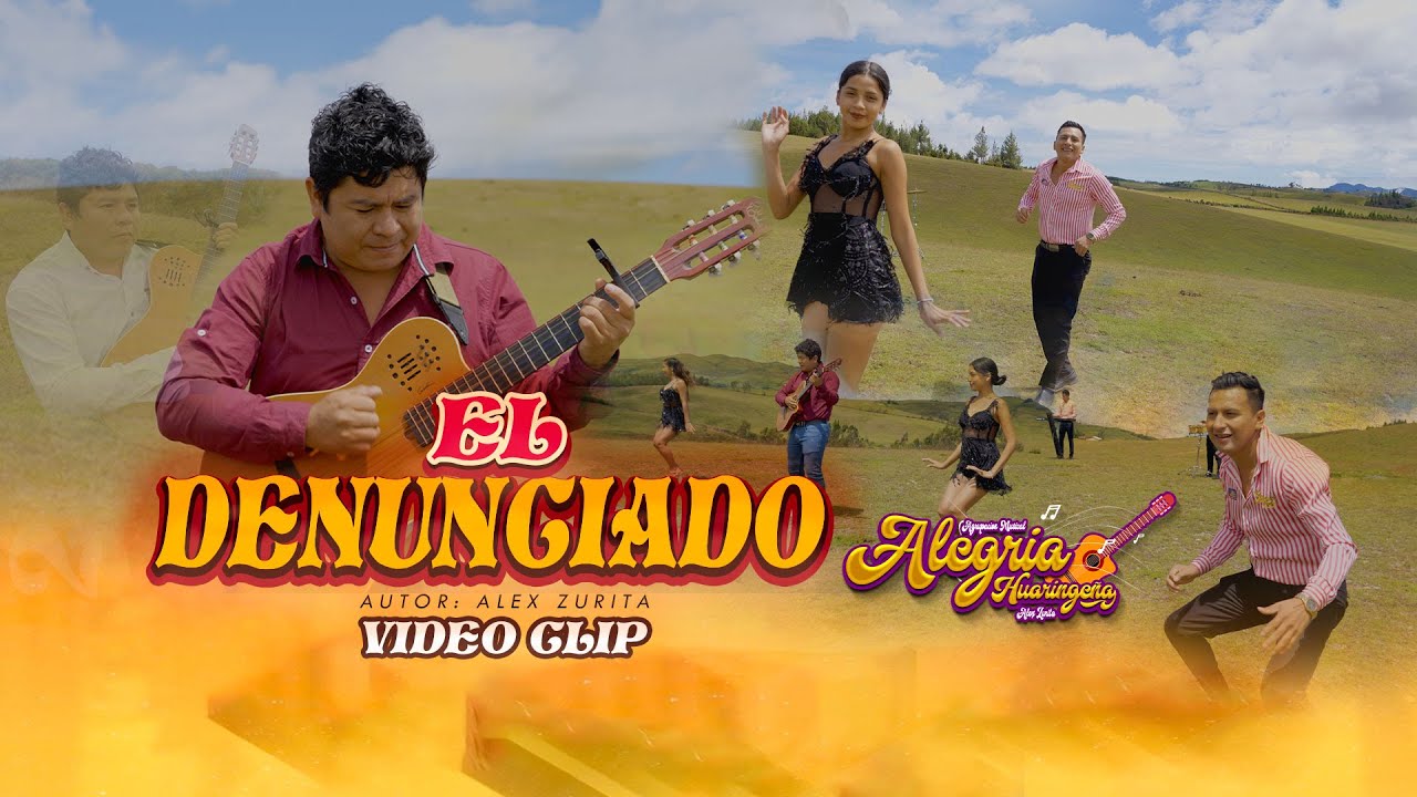 El Denunciado - Alegría Huaringeña / Video Clip 2024