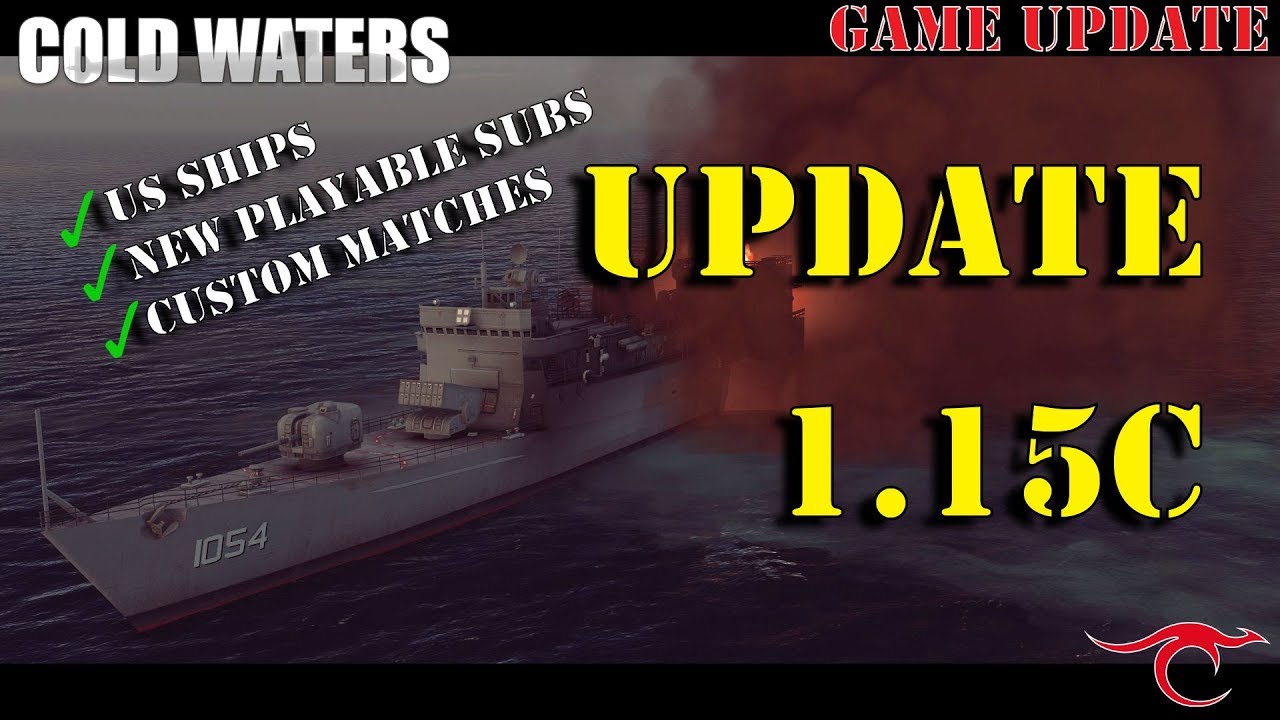 Cold Waters - Update 1.15c - NEW FEATURES