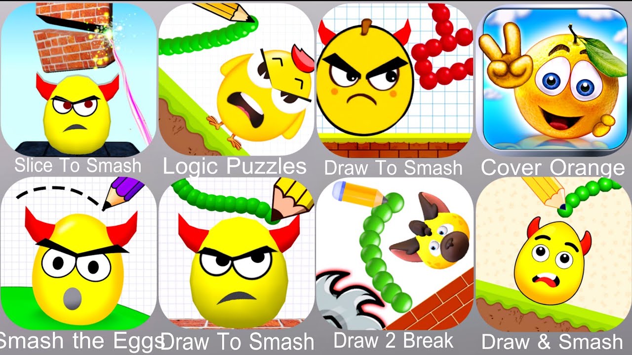 Slice To Smash,Logic Puzzles,Draw To Smash,Cover Orange,Smash the Eggs,Draw 2 Break,Draw & Smash