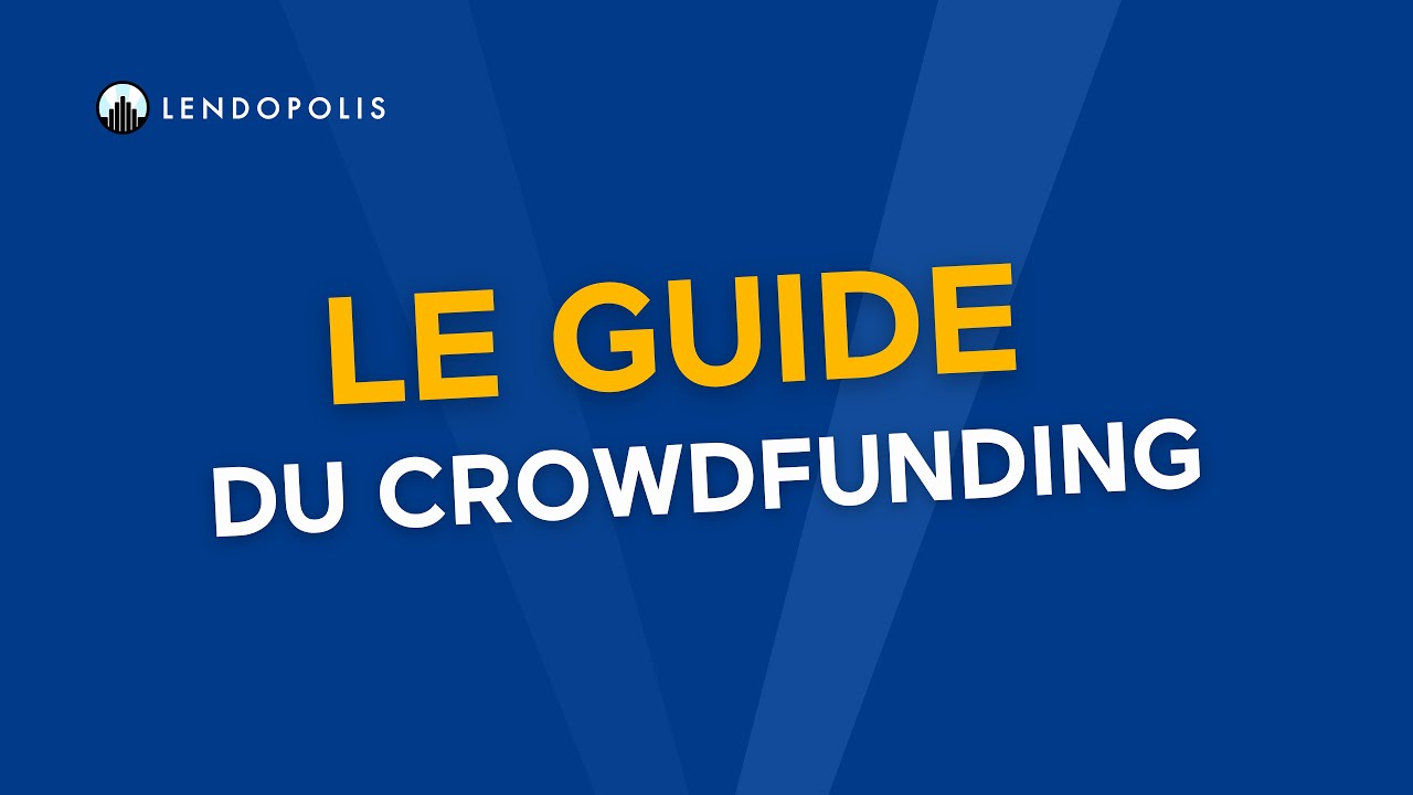 Crowdfunding : le guide complet (immobilier, énergies renouvelables, taux, risques, avantages...)