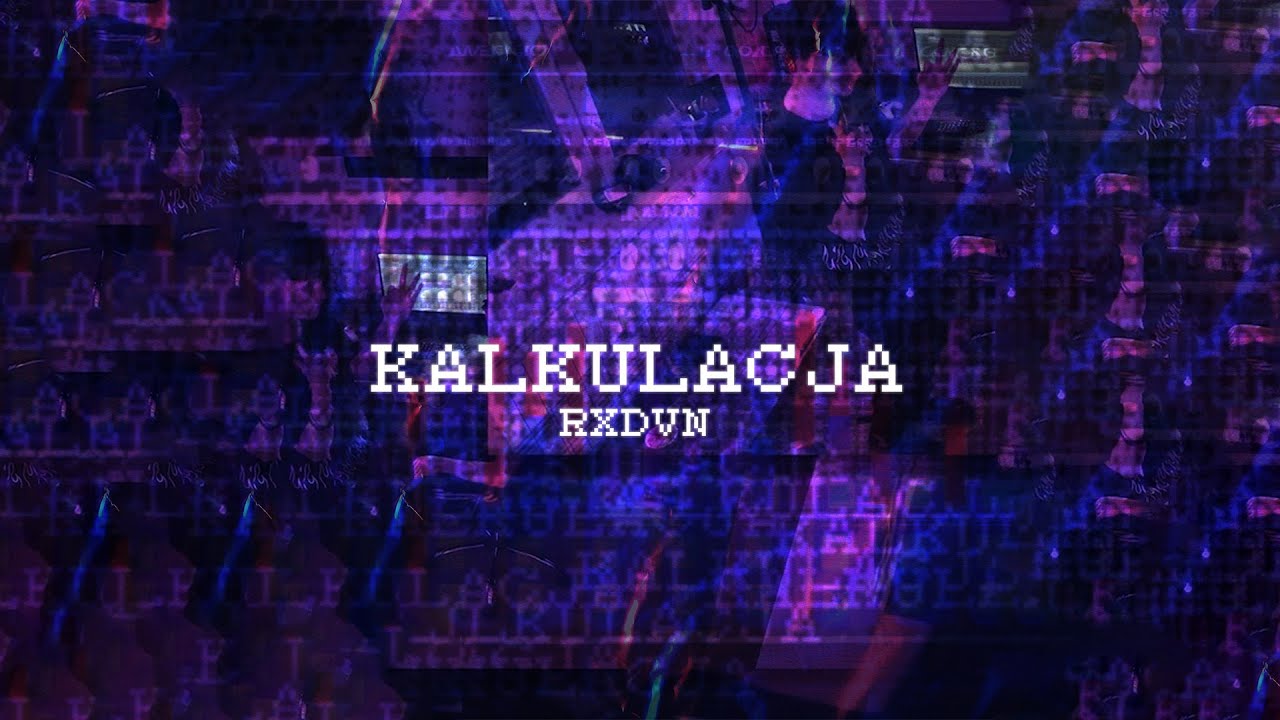 Rxdvn - Kalkulacja (prod. OVERSEAZ)