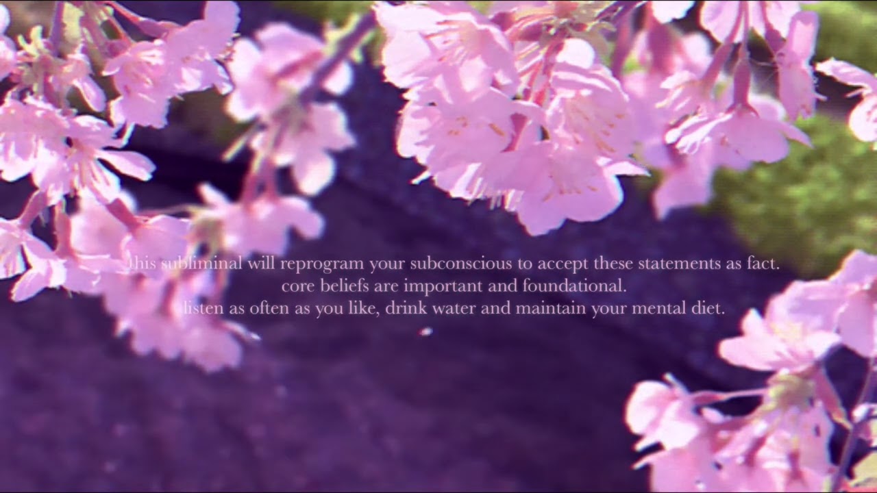☆.｡.:*it’s a DEEP rooted belief ☆.｡.:* subliminal(calm) healthy core beliefs|tiffriahgrande
