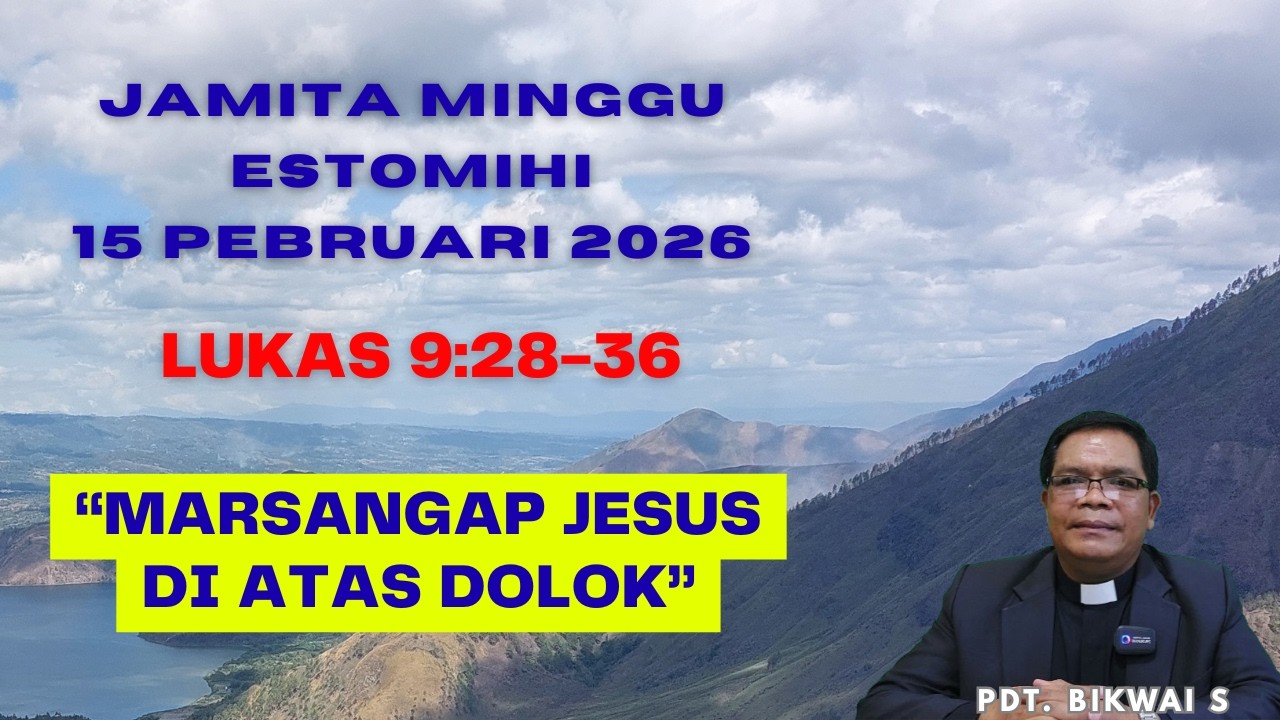 JAMITA MINGGU ESTOMIHI, 15 PEBRUARI 2026