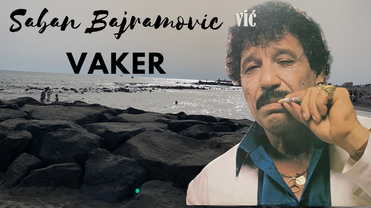 SABAN BAJRAMOVIC - VAKER (OFFICIAL VIDEO 2023)