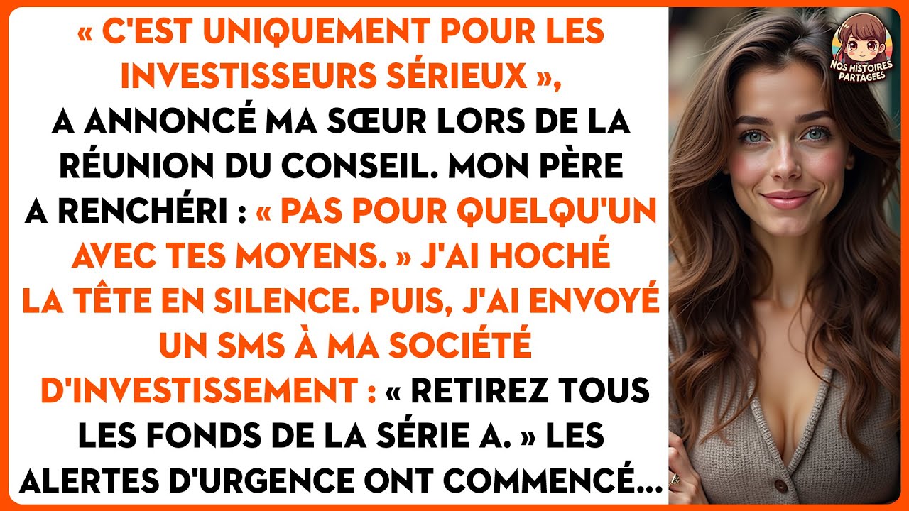 «C'est uniquement pour les investisseurs sérieux», a annoncé ma sœur lors de la réunion du conseil.