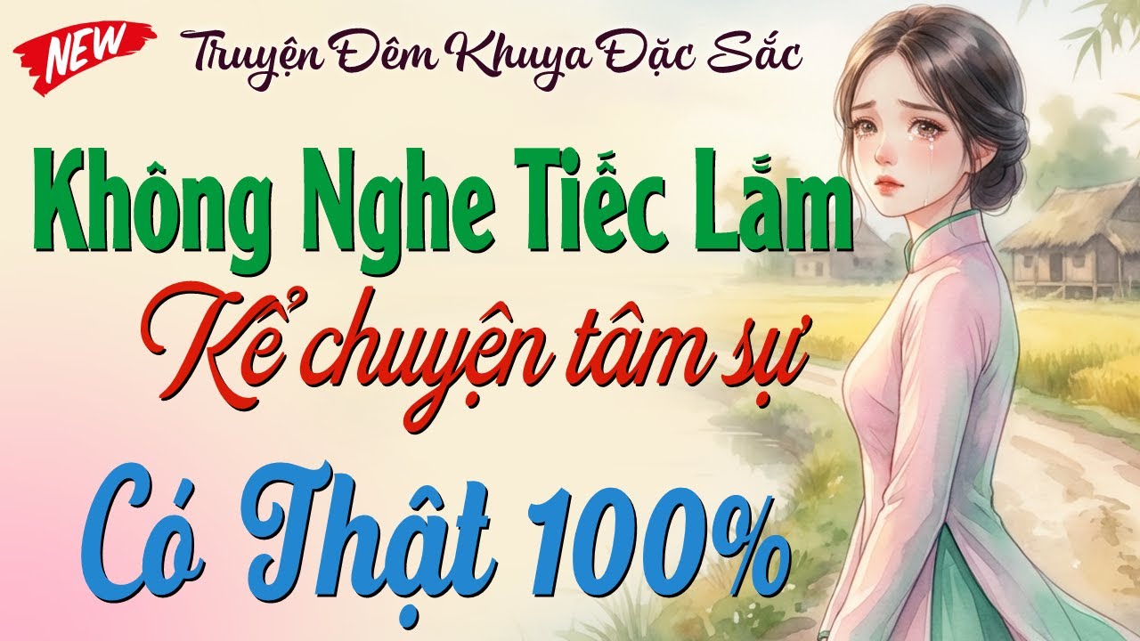 Kể Chuyện Tâm Sự Có Thật 100% - Ai Nghe Cũng Khóc - Đọc Truyện Đêm Khuya Ngủ Ngon Giấc