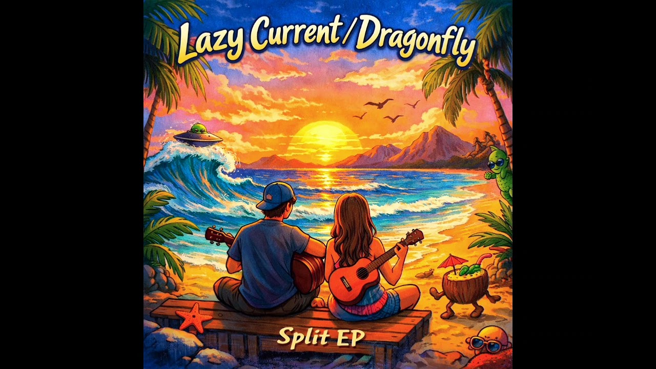 Lazy Current / Dragonfly Split EP