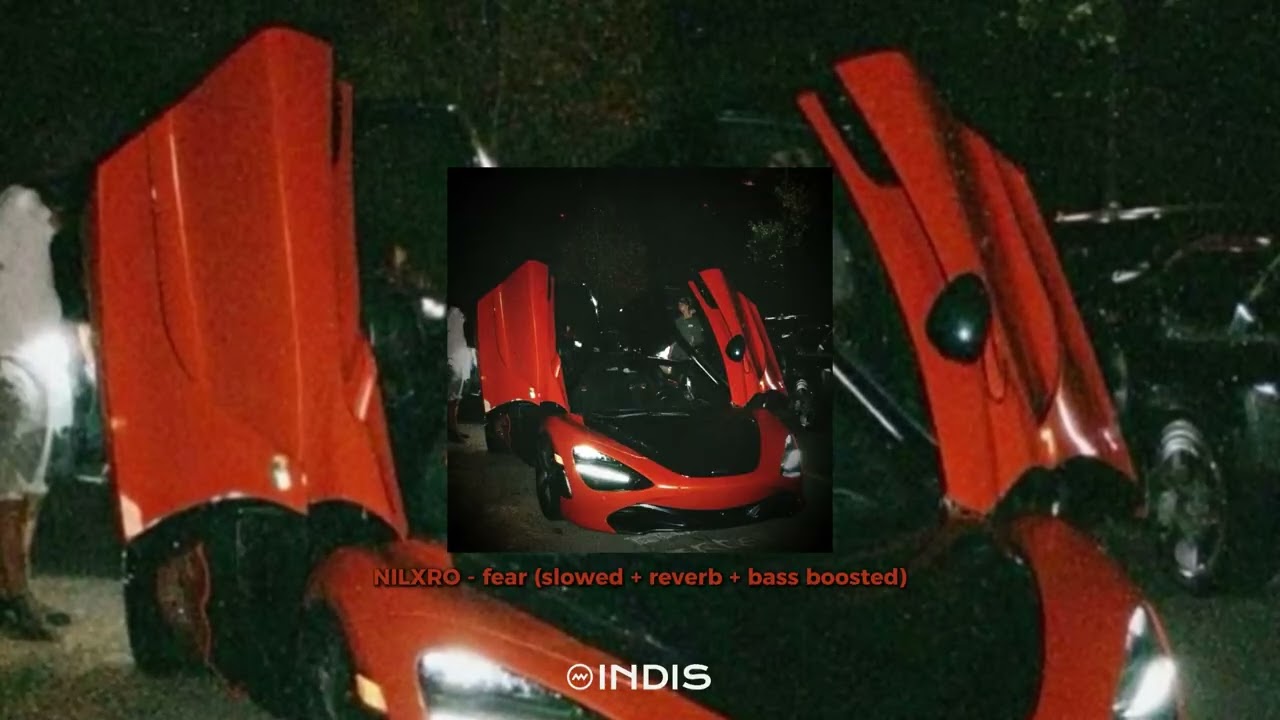 NILXRO - fear (slowed + reverb + bass boosted)