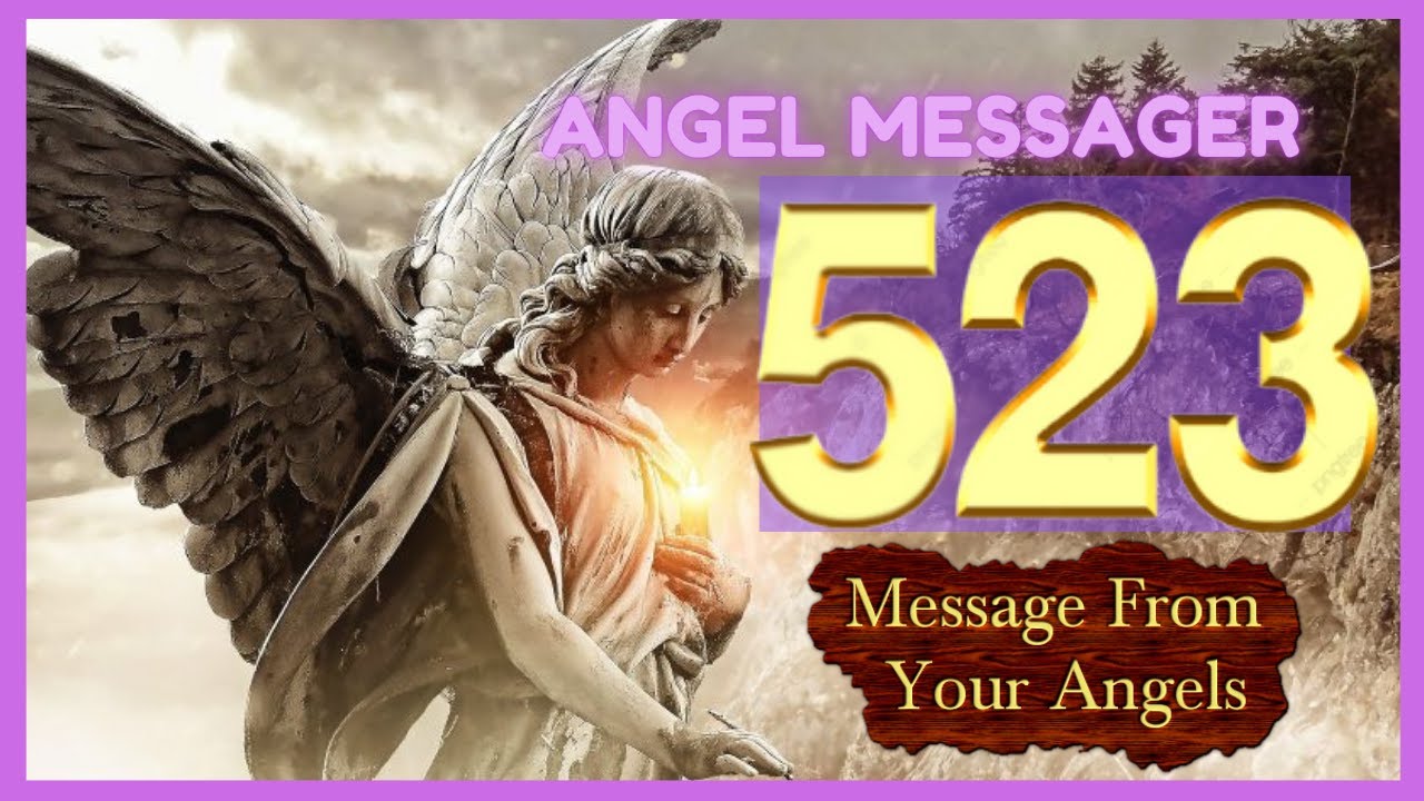 💥Angel Number 523 Meaning🌈connect with your angels and guides