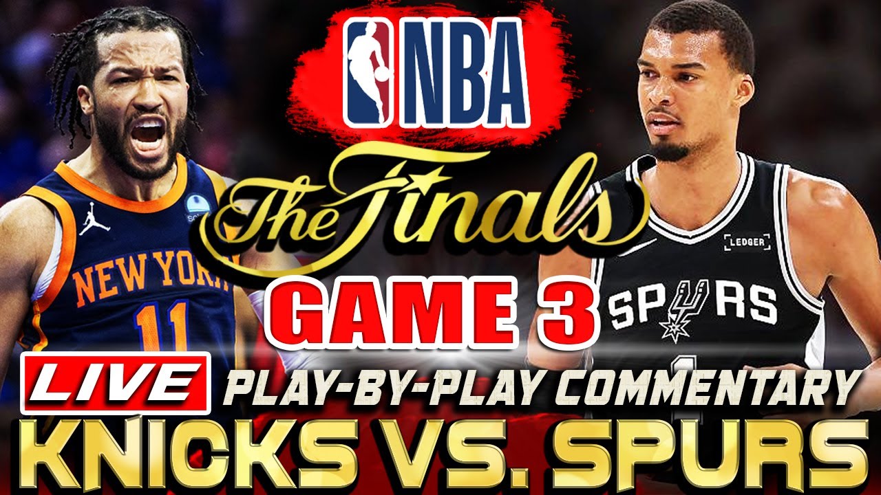 🔴NBA LIVE | Spurs vs Knicks Game 3 Live Play-By-Play
