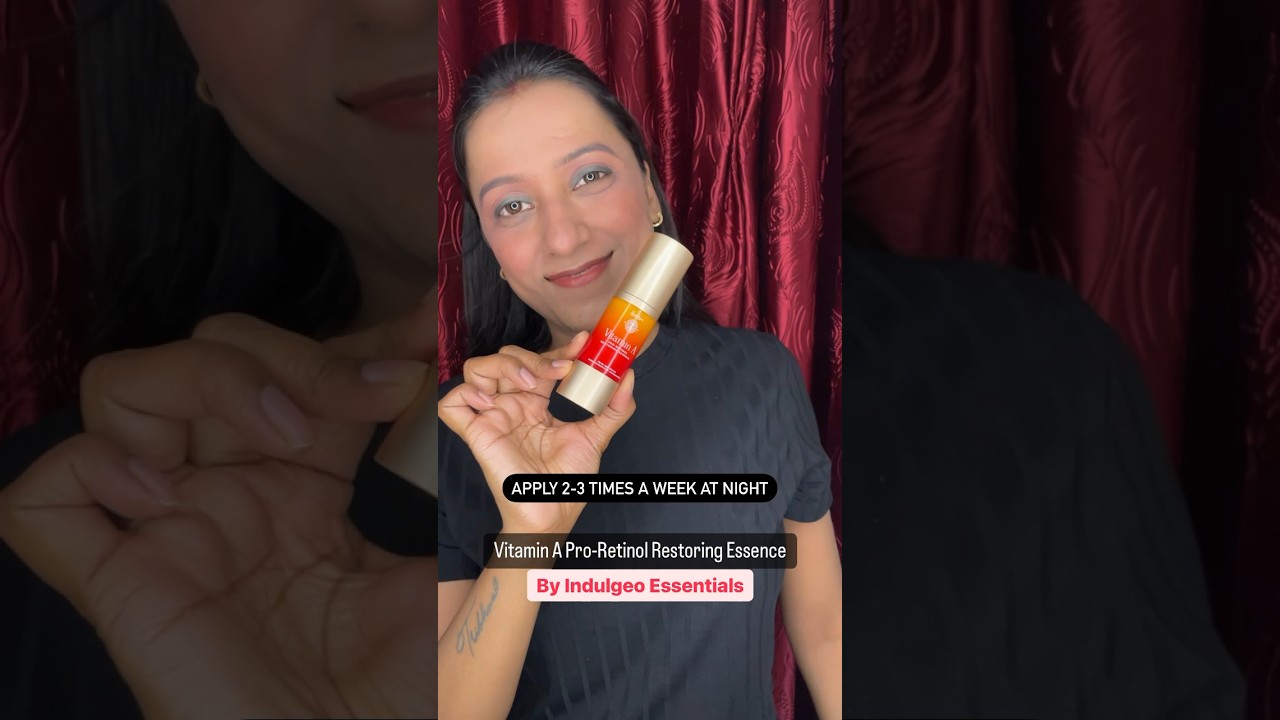 Vitamin A Pro Retinol Essence by Indulgeo Essentials👌🌟😘#skincare #youtubeshorts