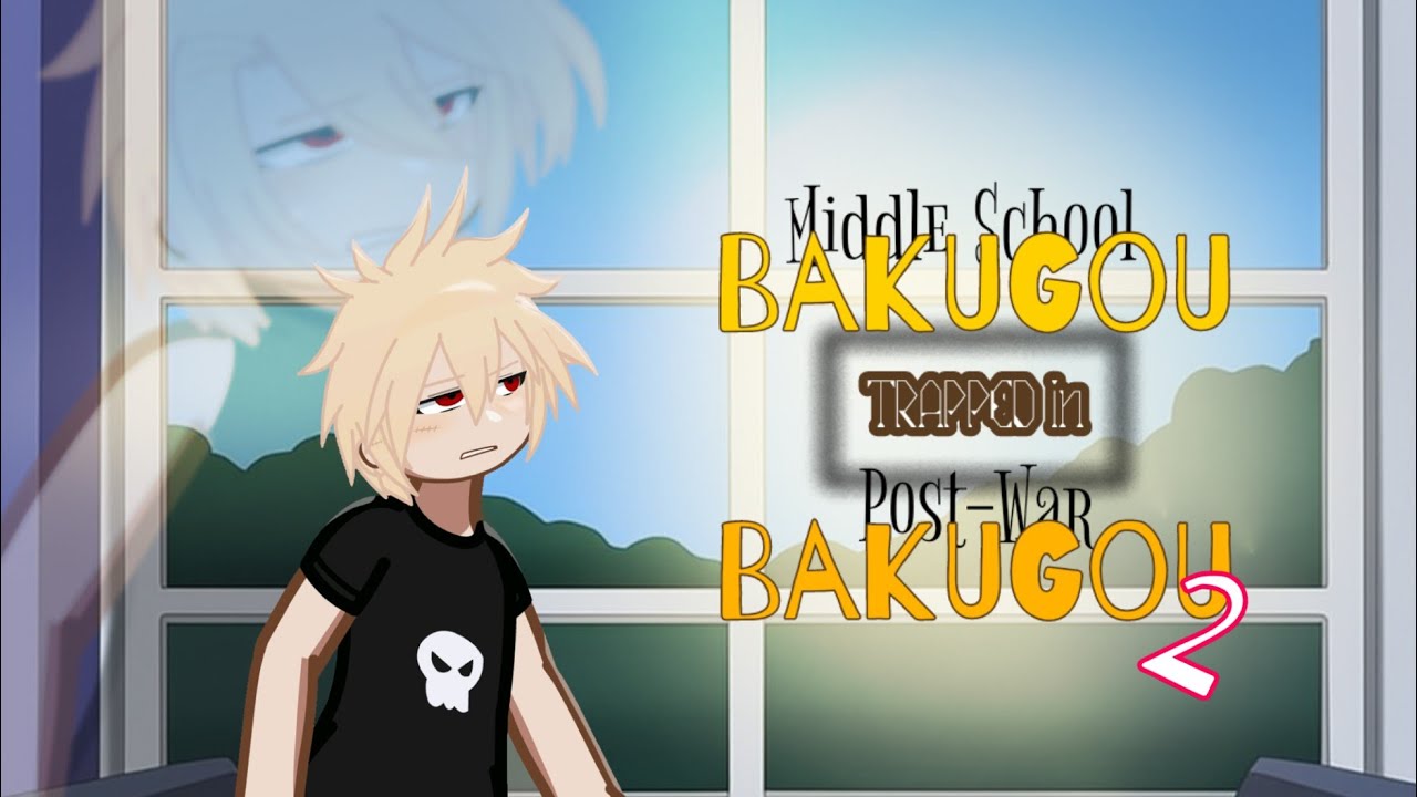 Middle School Bakugou Trapped in Future Bakugou | mha body swap|GACHA LIFE 2/Bkdk/mini series| EP.2