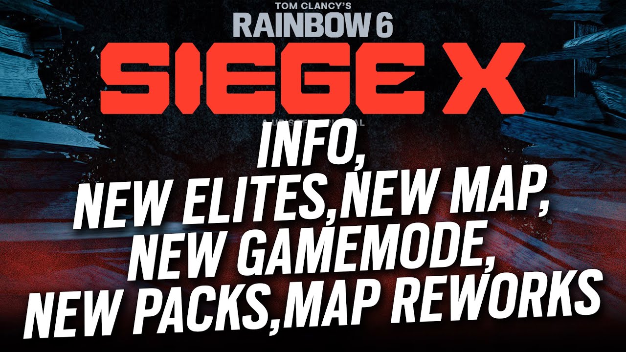 Siege X Info: New Elites, New Map, New Gamemode, New Packs, Map Reworks - Rainbow Six Siege