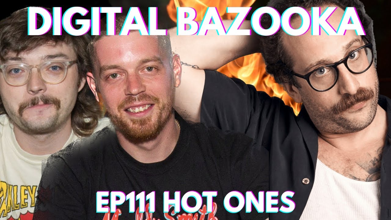 Digital Bazooka Ep 111 Hot Ones w/ Ian Fidance