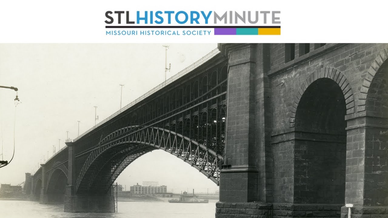 STL History Minute | Eads Bridge