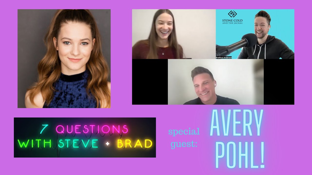 AVERY POHL (Esme, GH) Answers 7 Questions With Steve Burton and Bradford Anderson!